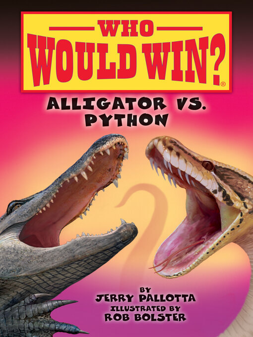 Title details for Alligator vs. Python by Jerry Pallotta - Wait list